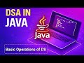 Lecture 4: Basic Operations of DS &amp; Algorithm | DSA in Java | Full Course 2026