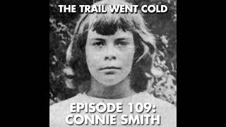 The Trail Went Cold - Episode 109 - Connie Smith