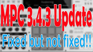 The NEW MPC Standalone Update 3.4.3 is HERE. Fixes & not fixes. Good new & bad news.