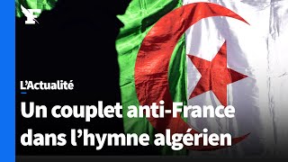 L&#39;Algérie réintroduit le couplet anti-France dans son hymne national