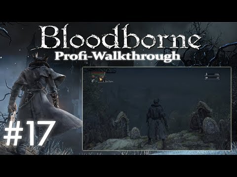 Video: Bloodborne: Forbidden Woods, Finde Das Gewand Der Weißen Kirche Und überlebe Die Giftigen Höhlen