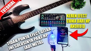 Effect Gitar Lewat Hp Android Suara gitar Jadi METAL screenshot 3