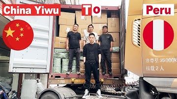 Sourcing Agent China: 20GP Container From China Yiwu to Peru