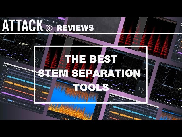 Four Of The Best Stem Separation Tools class=