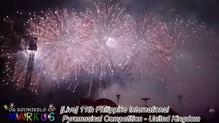 [Live] 11th Phil Pyromusical Competition-United Kingdom | Da Kronikels Op Markus | DKOM Kid Vlogger