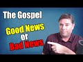 Good News or Bad News of the Gospel - Short Message of Upcoming Video