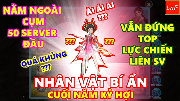 VLTK MOBILE - [NHÂN VẬT BÍ ẨN] CUỐI NĂM KỶ HỢI - GÓP MẶT TOP LỰC CHIẾN TOÀN SV DÙ Ở MỘT NƠI RẤT XA