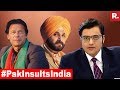 Navjot Singh Sidhu Praises Pakistan, Imran Khan Insults India | The Debate With Arnab Goswami