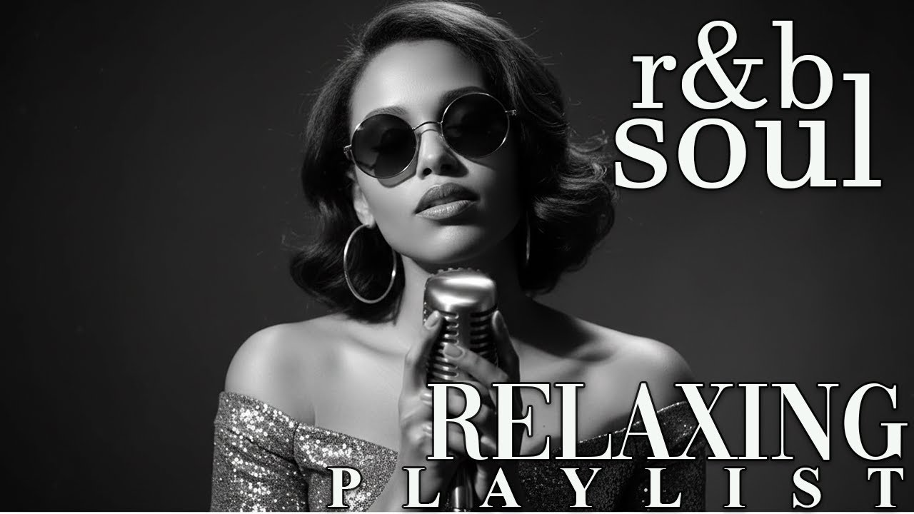 【R&B Soul】Slow Chill Playlist – Soft Vocals for Calm & Peaceful Moments