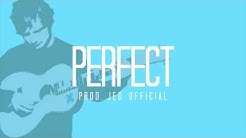 Ed Sheeran - Perfect (INSTRUMENTAL) [Prod. Jed Official]  - Durasi: 4:17. 