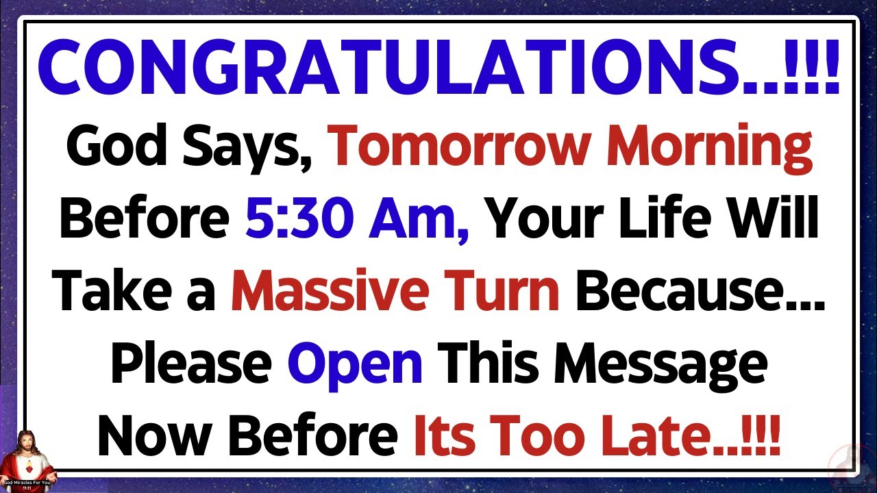 11:11💌God Says, Tomorrow, Before 4:30pm Your Life will Take A Massive Turn Because... 💌God's Message