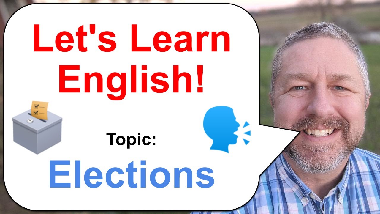 Let's Learn English! Topic: Elections 🗳️
