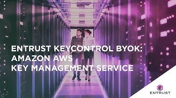 Entrust KeyControl:  Amazon AWS Key Management Service