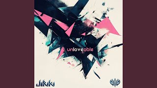 Unloveable