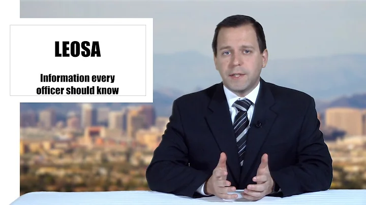 LEOSA - Information every officer should know