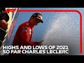 The Highs And Lows Of Charles Leclerc’s 2021 Season - So Far!