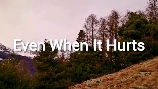 Even When It Hurts (Praise Song) | Lyrics - Hillsong UNITED