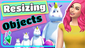 The Sims 4 How to Make Objects Bigger or Smaller Tutorial