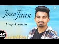 Deep Arraicha : Jaan Jaan (Official Video) | Madmix | New Punjabi Song 2017 | Boombox Media Whatsapp Status Video Download Free