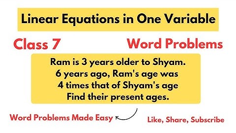 Linear Equations in One Variable|| How to Solve Age Related Word Problems Step by Step|| Class 7