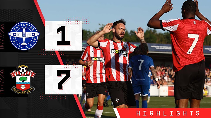 HIGHLIGHTS: Eastleigh 1-7 Southampton | Pre-Season Friendly