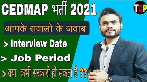 Cedmap Vacancy 2021 | Interview Date of Sub engineer | Job period |