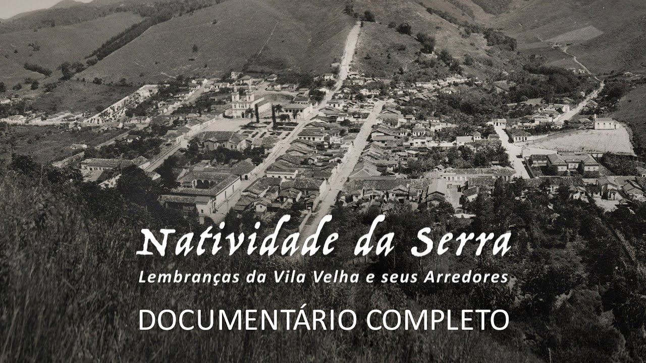 Documentrio - Lembranas da Vila Velha de Natividade da Serra ...