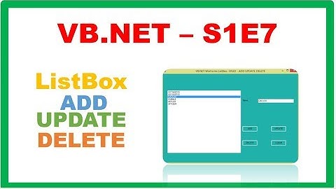 VB.NET S1E7 : ListBox CRUD - ADD UPDATE DELETE CLEAR