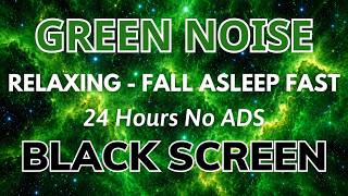 Green Noise Sound for Sleeping – Black Screen Soothing Relaxation, Focus, Study and Calm Mind