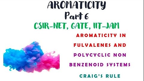Aromaticity | Aromaticity in Fulvalene system | Craig
