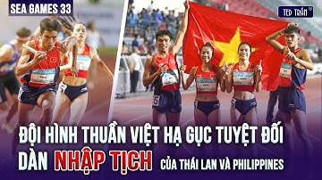 ĐỘI HÌNH THUẦN VIỆT HẠ GỤC TUYỆT ĐỐI DÀN NHẬP TỊCH CỦA THÁI LAN VÀ PHILIPPINES