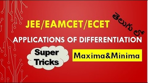 తెలుగు లో MAXIMA AND MINIMA SHORTCUT/TRICK FOR /ECET/EAMCET/NDA/JEE/CETs//SOLUTION IN 10 SECOND