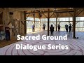 Sacred Ground: Session 1