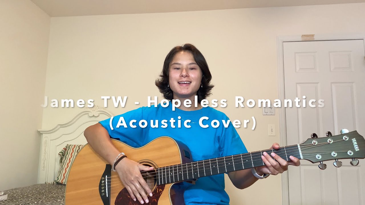 James TW - Hopeless Romantics (Acoustic Cover by Muse Miller)
