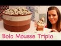 BOLO MOUSSE TRIPLO | TPM, pra que te quero?