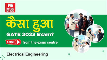 GATE 2023 Exam Review | Students Reaction LIVE from Exam Centers | Electrical Engg. | ME | MADE EASY
