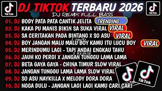 DJ TIKTOK TERBARU 2026🎵DJ BODY PATA PATA CANTIK JELITA🎵DJ KAKA PU MANIS BIKIN SA SUKA 