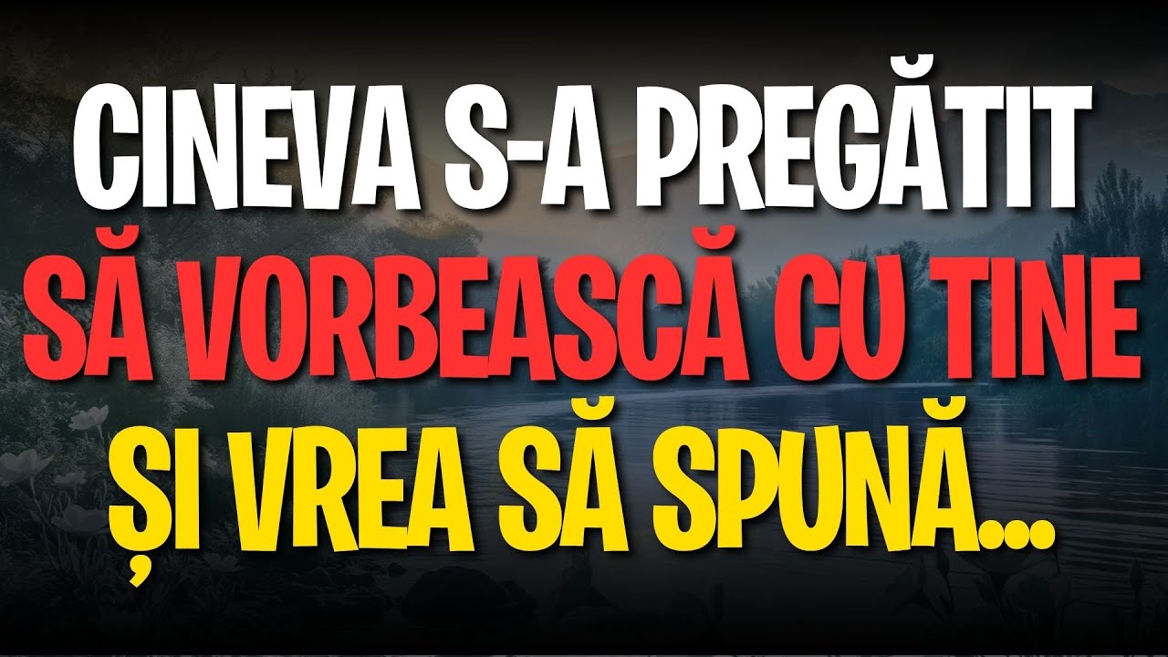 CINEVA S-A PREGĂTIT SĂ VORBEASCĂ CU TINE ȘI VREA SĂ SPUNĂ...