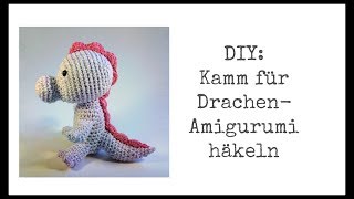 Diy Kamm-Zierleiste Für Drachen-Amigurumi Häkeln