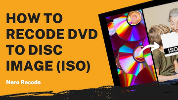 How to Recode DVD to Disc Image (ISO) | Nero Recode Tutorial