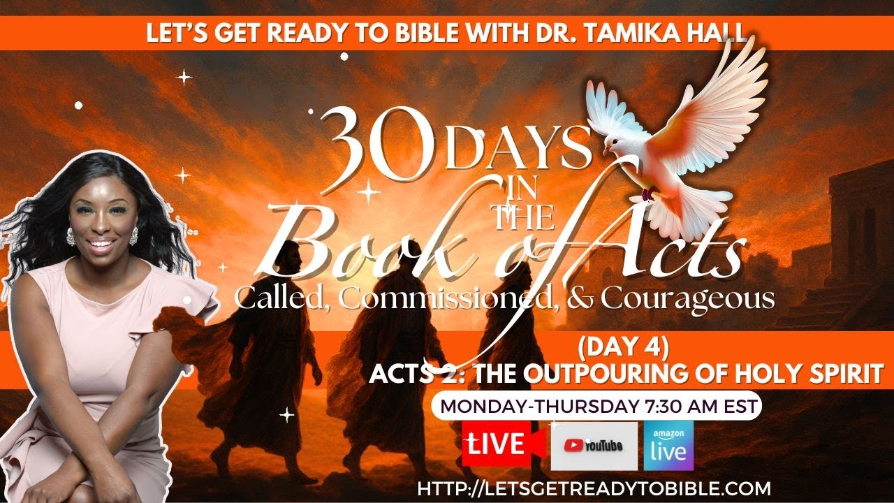 (Pt. 2) Day 4-The Outpouring of Holy Spirit