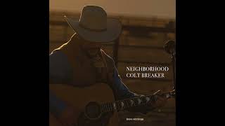 Brenn Hill - Neighborhood Colt Breaker