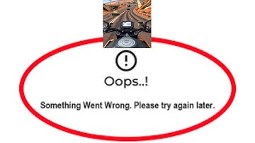 Moto Rider Go App Oops - Something Went Wrong Error in Android & iOS Phone - Please Try Again Later