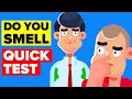 How To Tell If You Smell - Quick And Easy Test