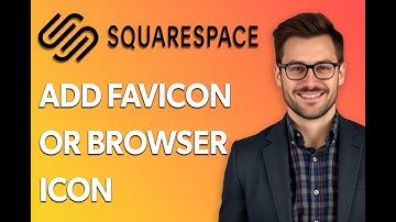How To Add A Favicon Or Browser Icon To Squarespace [2025 Guide]