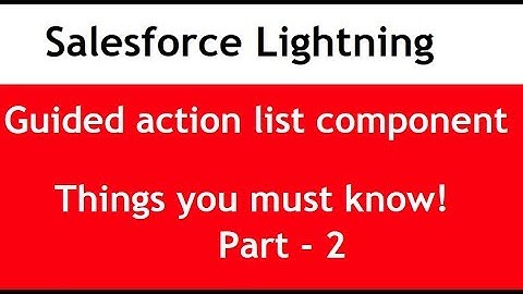 Salesforce Guided action list lightning component | Salesforce lightning tutorial | Part 2