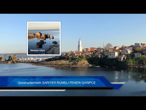 İstanbul SARİYER Garipçe Köyü Nerede ve Nasıl Gidilir TURKEY GEZENADAMFATIH