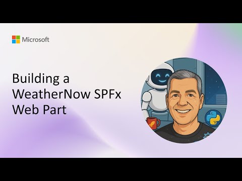 Building a WeatherNow SPFx Web Part - YouTube