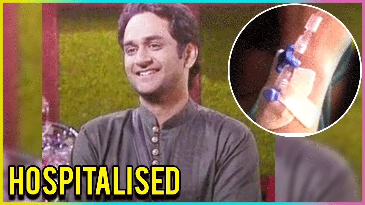 Vikas Gupta HOSPITALISED | Bigg Boss 11