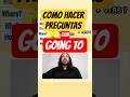 🚨COMO HACER PREGUNTAS con FUTURO GOING TO✅🚨 | EXPLICACIÓN en ESPAÑOL | Nivel BASICO A1